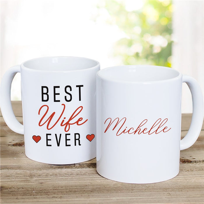 Best Wife Ever Mug - Personalized Mug for Wife with Romantic Message - Way Up Gifts