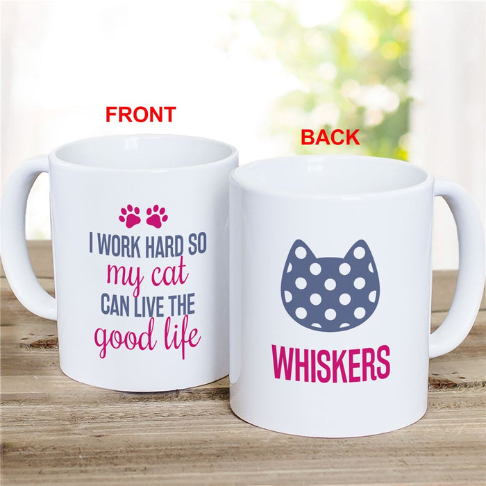 Work Hard So My Cat Lives Good Life Mug - Funny Cat Owner Gift - Way Up Gifts