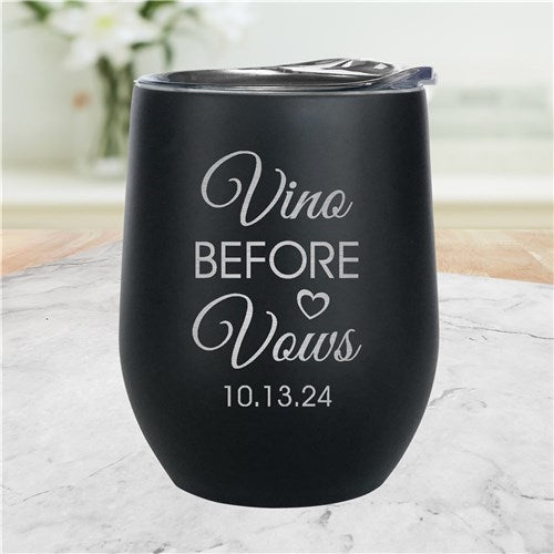 Bridal Party Wine Tumbler - Engraved Wedding Date 'Vino Before Vows'