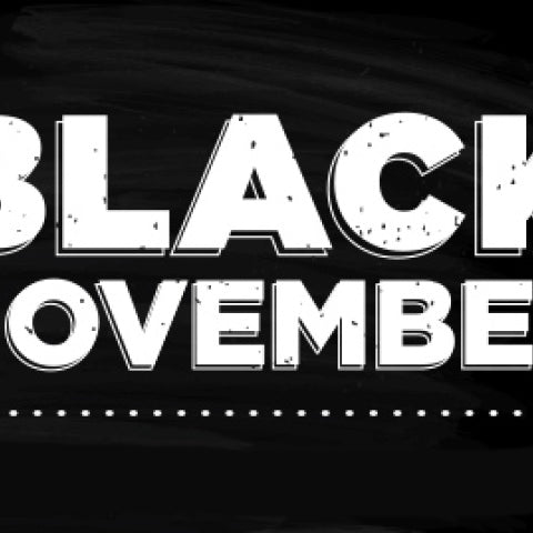 Black November Starts Now!