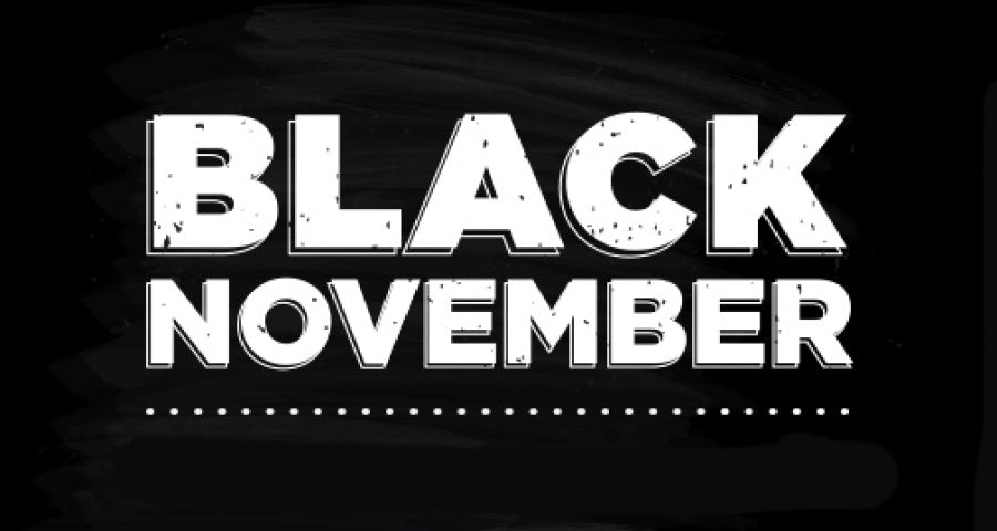 Black November Starts Now!