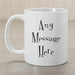 Whimsical Message Coffee Mug - Custom Text Mug with Fun Design - Way Up Gifts