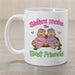 Sisters and Best Friends Coffee Mug - Personalized Sister Gift - Way Up Gifts