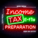 Income Tax Preparation E-File Ultra-Bright LED Neon Sign - Way Up Gifts