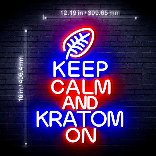 12.2" x 16.0" Keep Calm Kratom On Flex Silicone LED Neon Sign - Way Up Gifts