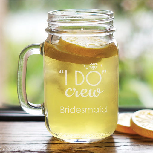 Personalized "I Do Crew" Mason Jar - Engraved Wedding Party Glass - Way Up Gifts