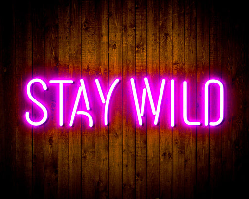 Stay Wild Flex Silicone LED Neon Sign - Way Up Gifts