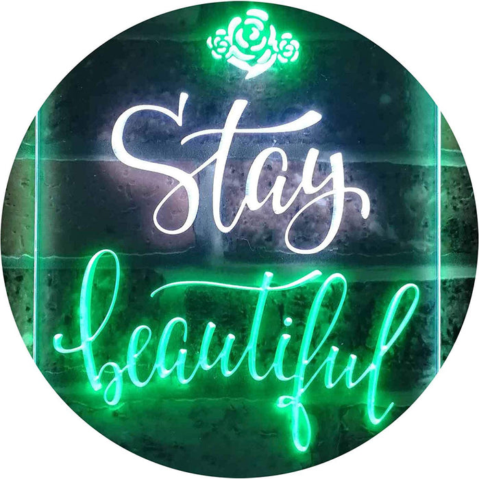 Stay Beautiful LED Neon Light Sign - Way Up Gifts