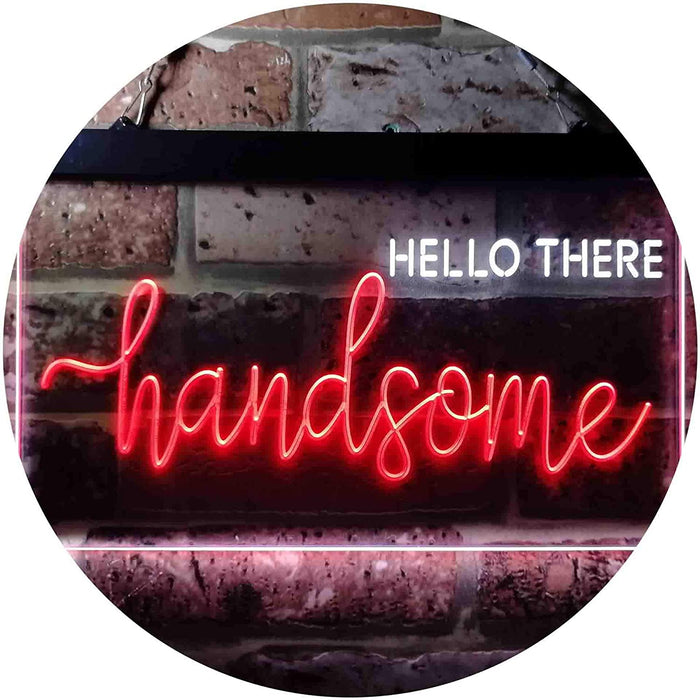 Boyfriend Gift Quote Hello There Handsome LED Neon Light Sign - Way Up Gifts