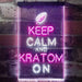 Keep Calm Kratom On LED Neon Light Sign - Way Up Gifts
