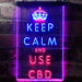 Keep Calm and Use CBD LED Sign - Way Up Gifts
