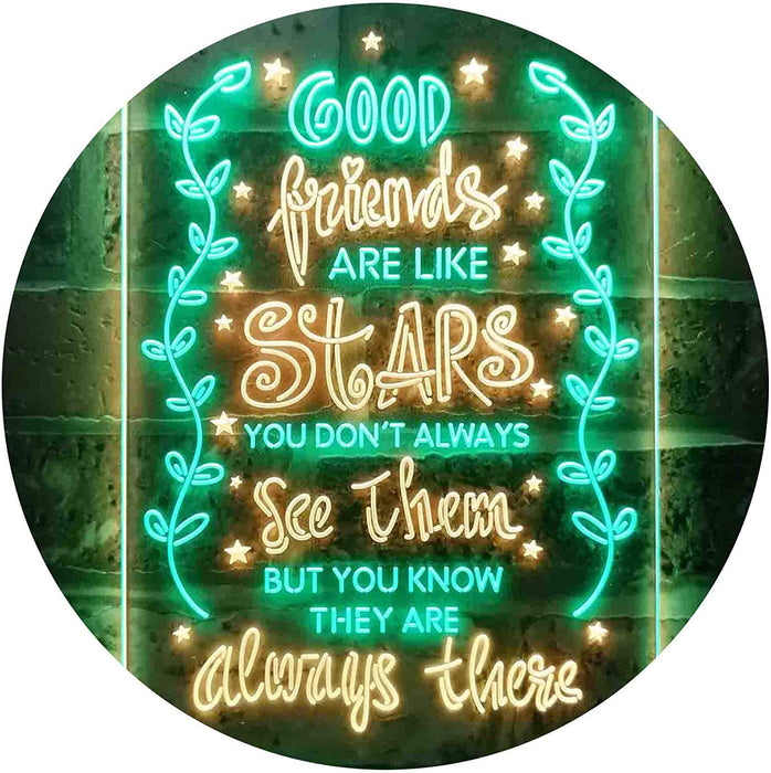 Good Friends Like Stars Always There LED Neon Light Sign - Way Up Gifts