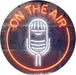 On The Air LED Neon Light Sign - Way Up Gifts