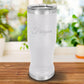 Personalized 20oz. White Insulated Pilsner Tumbler - Way Up Gifts