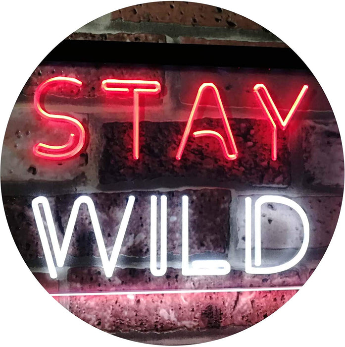 Stay Wild LED Neon Light Sign - Way Up Gifts