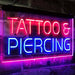 Tattoo Piercing LED Neon Light Sign - Way Up Gifts