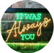 Bedroom Quote It was Always You LED Neon Light Sign - Way Up Gifts