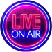 Live On Air LED Neon Light Sign - Way Up Gifts