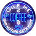 Give Me Coffee LED Neon Light Sign - Way Up Gifts