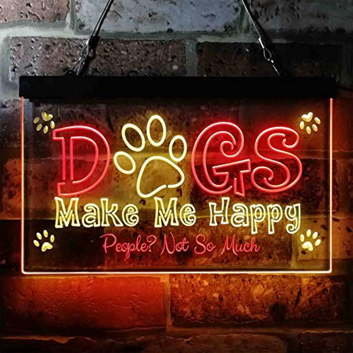 Humor Dogs Make Me Happy LED Neon Light Sign - Way Up Gifts