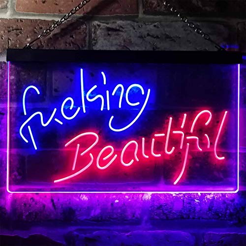 Fucking Beautiful LED Neon Light Sign - Way Up Gifts