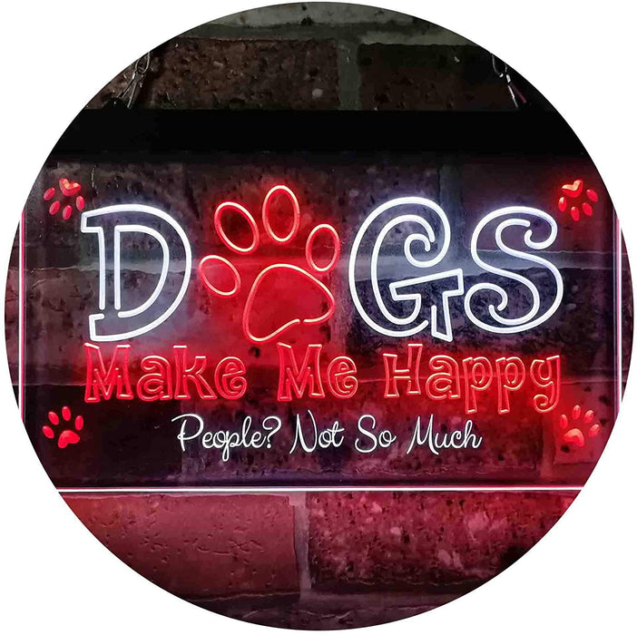 Humor Dogs Make Me Happy LED Neon Light Sign - Way Up Gifts
