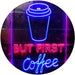 But First Coffee LED Neon Light Sign - Way Up Gifts