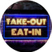 Take Out Eat In LED Neon Light Sign - Way Up Gifts