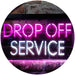 Drop Off Service LED Neon Light Sign - Way Up Gifts