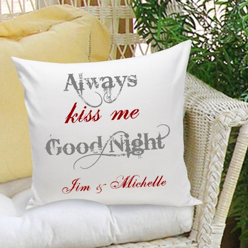 Personalized Always Kiss Me Goodnight Throw Pillow - Way Up Gifts