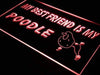 Best Friend Poodle LED Neon Light Sign - Way Up Gifts