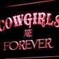 Cowgirls are Forever LED Neon Light Sign - Way Up Gifts
