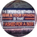 Difference Between Beer Opinion I Asked for a Beer LED Neon Light Sign - Way Up Gifts