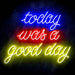 Today Was a Good Day Ultra-Bright LED Neon Sign - Way Up Gifts
