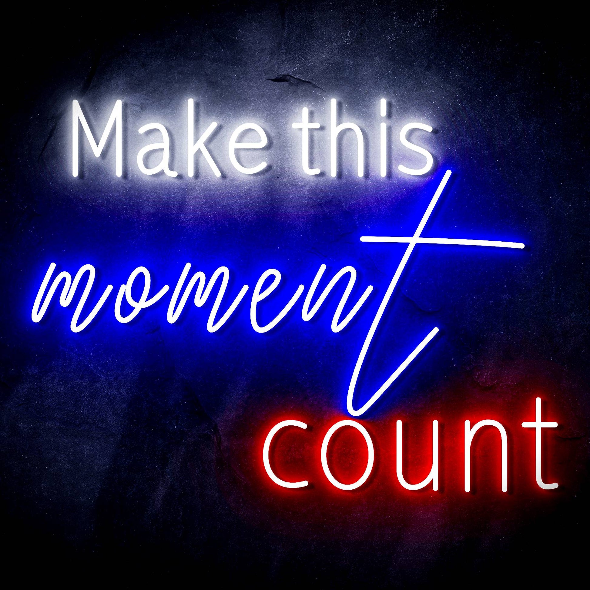 Make This Moment Count Ultra-Bright LED Neon Sign - Way Up Gifts