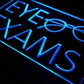 Glasses Eye Exams LED Neon Light Sign - Way Up Gifts