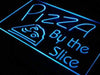 Pizzeria Pizza by the Slice LED Neon Light Sign - Way Up Gifts