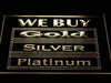 We Buy Gold Silver Platinum LED Neon Light Sign - Way Up Gifts